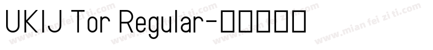 UKIJ Tor Regular字体转换